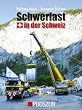 Schwerlast in der Schweiz