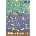 Four Kids, Three Cats, Two Cows, One Witch (maybe)