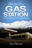 Memoirs of a Gas Station: A Delightfully Awkward Journey Across the Alaskan Tundra