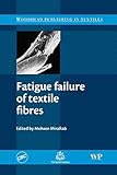 Fatigue failure of textile fibres