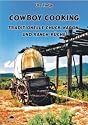 Cowboy Cooking - Traditionelle Chuck Wagon- und Ranch-K&uuml;che