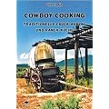 Cowboy Cooking - Traditionelle Chuck Wagon- und Ranch-K�che