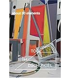 Thomas Scheibitz : about 90 elements/Tod im Dschungel