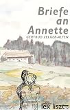 Briefe an Annette - Gertrud Zelger-Alten