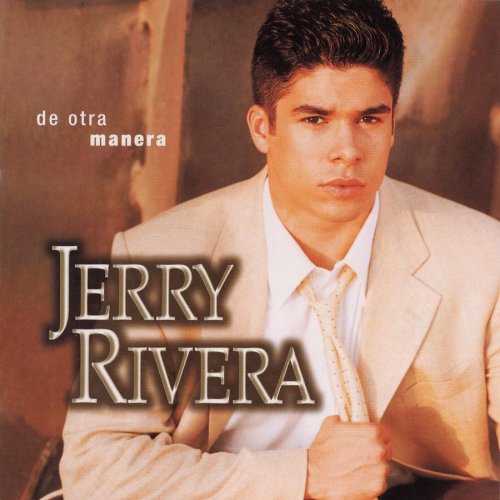 Jerry Rivera - De Otra Manera - Zortam Music