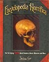 Encyclopedia Horrifica: The Terrifying TRUTH! About Vampires, Ghosts, Monsters, and More