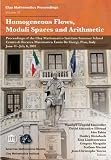 Homogeneous flows, moduli spaces and arithmetic : proceedings of the Clay Mathematics Institute Summer School, Centro di Recerca Matematica Ennio De Giorgi, Pisa, Italy, June 11-July 6, 2007