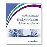 ComplyRight Employers Guide to OSHA Compliance ComplyRight Employers Guide to OSHA Compliance