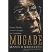 Mugabe: Power, Plunder, and the Struggle for Zimbabwe's Future