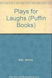 Plays for laughs
