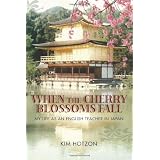 When the Cherry Blossoms Fallby Kim Hotzon
