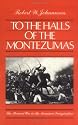 To the Halls of the Montezumas: The Mexican War in the American Imagination