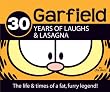 30 Years of Laughs & Lasagna: The Life & Times of a Fat, Furry Legend!: The Life and Times of a Fat, Furry Legend! (Garfield Classics)