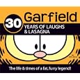 30 Years of Laughs & Lasagna: The Life & Times of a Fat, Furry Legend!