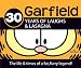 30 Years of Laughs & Lasagna: The Life & Times of a Fat, Furry Legend! (Garfield)
