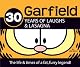 30 Years of Laughs & Lasagna: The Life & Times of a Fat, Furry Legend!
