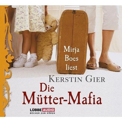 Die M�tter-Mafia