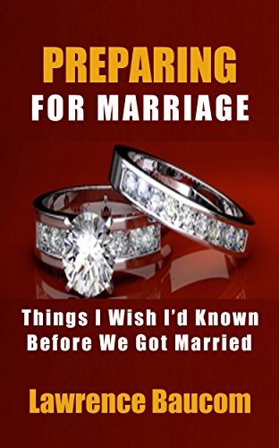 Preparing for Marriage: Things I Wish I'd Known Before We Got Married (Marriage Advice, Marriage Counseling, Relationship Advice)