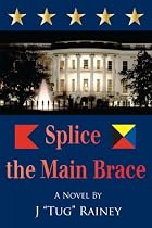 Click to Download Free Kindle Book -> SPLICE THE MAIN BRACE (For Tom Clancy and Nelson DeMille fans)
