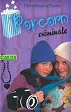 Criminale, Band 4: Popcorn criminale