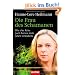 Die Frau des Schamanen: Wie eine Reise nach Borneo mein Leben ver�nderte