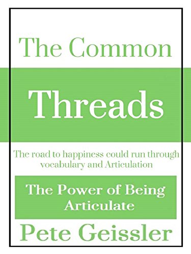 The Common Threads (The Power of Being Articulate)