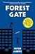 Forest Gate: A Novel