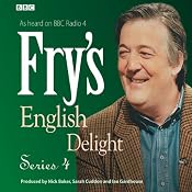 Fry's English Delight: Series 4 | [Stephen Fry]