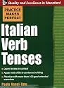 Practice Makes Perfect: Italian Verb Tenses (Practice Makes Perfect Series)