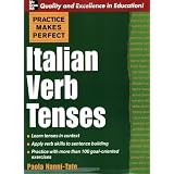 Practice Makes Perfect: Italian Verb Tenses (Practice Makes Perfect Series)