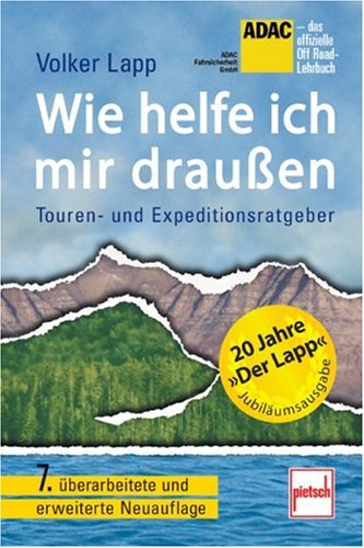 City Travel Guides Discounted  Bücher : Wie helfe ich mir draußen: Touren- und Expeditionsratgeber