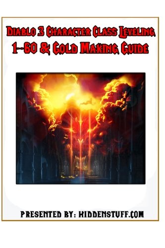 Diablo 3 Character Class Leveling 1-60 & Gold Making Guide