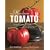 The Heirloom Tomato: From Garden to Table: Recipes, Portraits, and History of the World's Most Beautiful Fruit