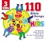 110 Bible Songs for Kids