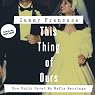 This Thing of Ours: How Faith Saved My Mafia Marriage