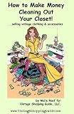 How to Make Money Cleaning Out Your Closet