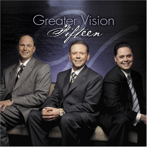 Greater Vision - Fifteen - Zortam Music