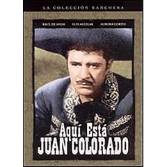 Aqui Esta Juan Colorado
