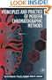 Principles and Practice of Modern Chromatographic Methods