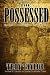 The Possessed (Haunted Illinois)