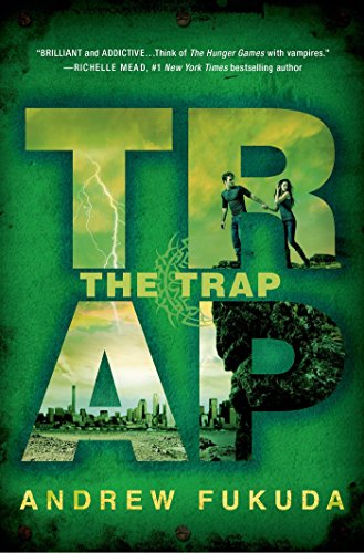 The Hunt Trilogy 3. The Trap by Fukuda, Andrew (2013) Perfect Paperback