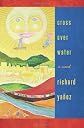 Cross Over Water (WEST WORD FICTION)