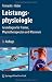 Leistungsphysiologie: Grundlagen f�r Trainer, Physiotherapeuten und Masseure