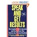 Speak and Get Results: Complete Guide to Speeches & Presentations Work Bus