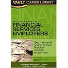 Vault Guide to the Top Financial Services Employers, 2008 Edition: 4th Edition (Vault... by Derek Loosvelt