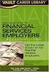 Vault Guide to the Top Financial Services Employers, 2008 Edition: 4th Edition (Vault Career Library)
