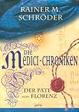 Produkt-Bild: Die Medici-Chroniken 02. Der Pate von Florenz