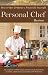 How to Open & Operate a Financially Successful Personal Chef Business (How to Open & Operate a ...)