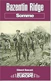 Bazentin Ridge: Somme (Battleground Europe)