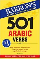 501 Arabic Verbs: Fully Conjugated in All Forms